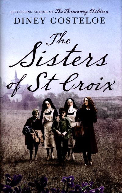 Cover for Diney Costeloe · The Sisters of St Croix (Innbunden bok) (2016)