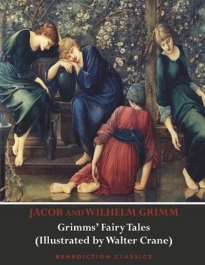 Cover for Jacob Grimm · Grimms' Fairy Tales (Illustrated by Walter Crane) (Pocketbok) (2019)