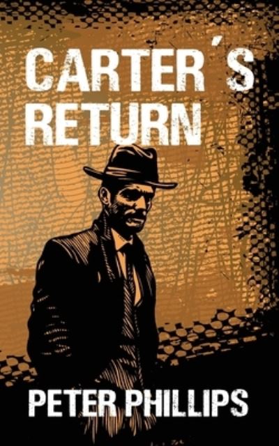 Cover for Peter Phillips · Carter's Return (Paperback Book) (2019)