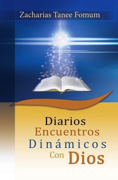 Cover for Zacharias Tanee Fomum · Diarios Encuentros Dinamicos Con Dios - Ayuda Practica Para Vencedores (Paperback Bog) (2018)