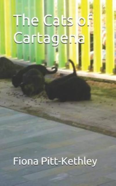 Cover for Fiona Pitt-Kethley · The Cats of Cartagena (Paperback Bog) (2018)