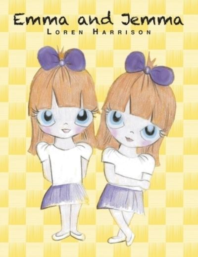 Cover for Loren Harrison · Emma and Jemma (Paperback Book) (2019)