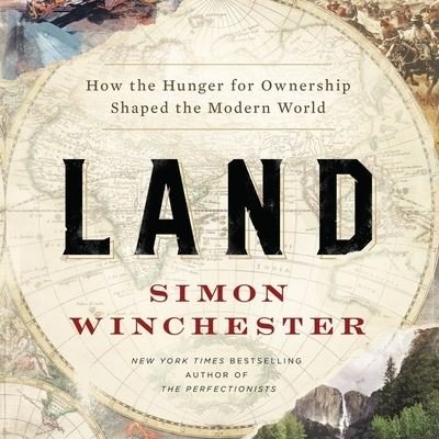 Cover for Simon Winchester · Land (CD) (2021)