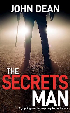 Cover for John Dean · The Secrets Man: A gripping murder mystery full of twists - DCI John Blizzard (Paperback Book) [2nd edition] (2024)