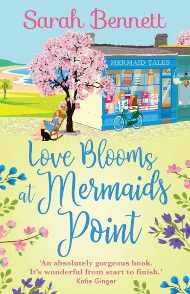 Cover for Sarah Bennett · Love Blooms at Mermaids Point: A glorious, uplifting read from bestseller Sarah Bennett - Mermaids Point (Paperback Bog) (2022)