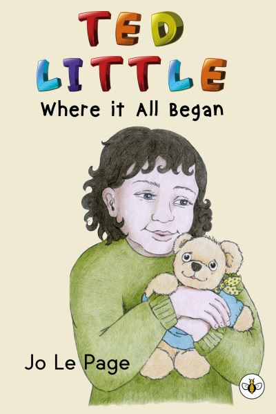 Cover for Jo Le Page · Ted Little - Where it All Began (Paperback Book) (2021)