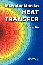 Introduction to Heat Transfer - Bengt Sundaen - Kirjat - Witpress - 9781845646608 - keskiviikko 8. helmikuuta 2012