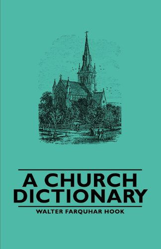 Cover for Walter Farquhar Hook · A Church Dictionary (Paperback Book) (2006)