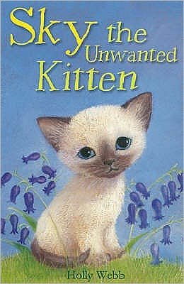 Cover for Holly Webb · Sky the Unwanted Kitten - Holly Webb Animal Stories (Pocketbok) (2008)