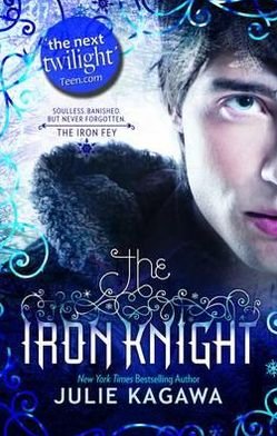 Cover for Julie Kagawa · The Iron Knight - The Iron Fey (Paperback Bog) (2012)