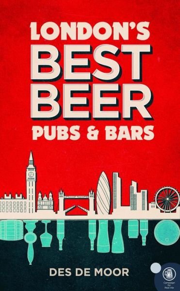 Cover for Des De Moor · London's Best Beer Pubs and Bars (Paperback Bog) [3 New edition] (2021)