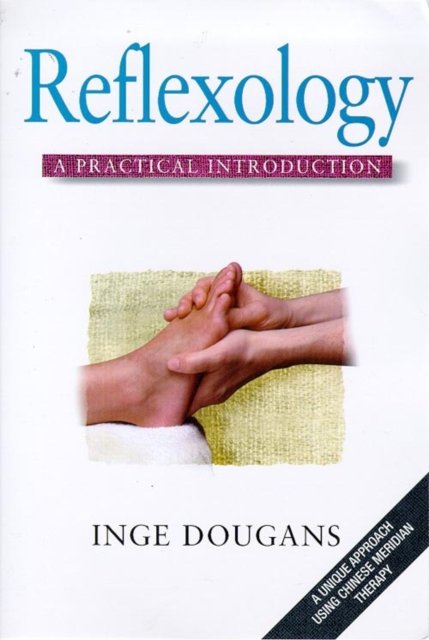 Cover for Inge Dougans · Reflexology: A Practical Introduction - Practical introductions (Paperback Bog) [New edition] (1998)