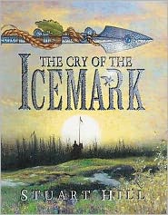 Cover for Stuart Hill · The Cry of the Icemark - The Icemark Chronicles (Paperback Book) (2006)