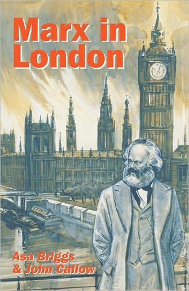 Cover for Asa Briggs · Marx in London (Paperback Book) (2007)