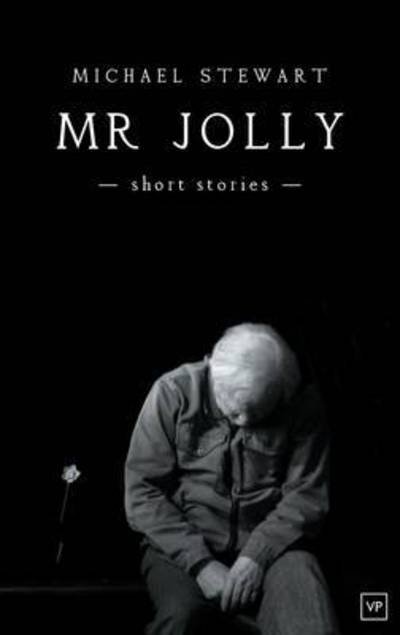 Cover for Michael Stewart · Mr Jolly - Short Stories (Paperback Book) (2016)
