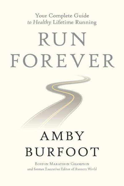 Amby Burfoot · Run Forever (Paperback Book) (2018)