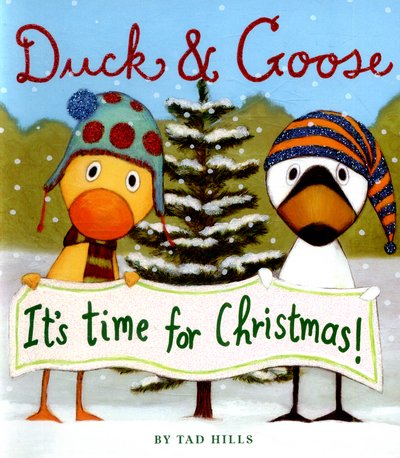 Cover for Tad Hills · Duck and Goose it's Time for Christmas - Duck and Goose (Kartonbuch) (2015)