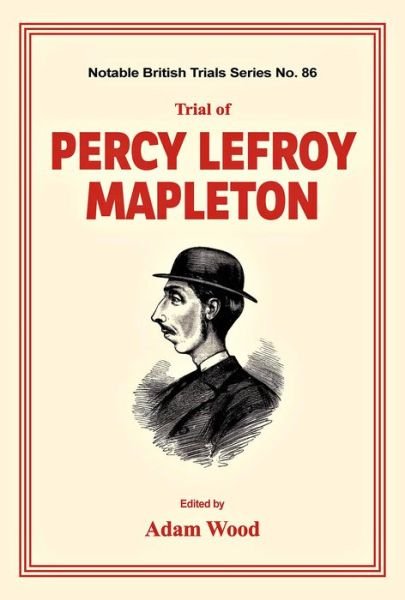 Cover for Adam Wood · Trial of Percy Lefroy Mapleton (Paperback Book) (2019)
