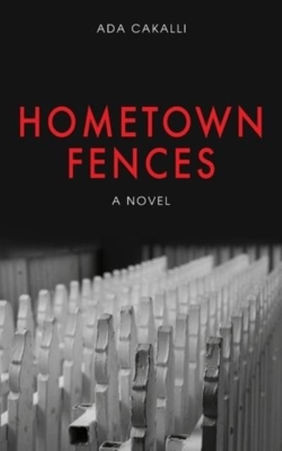 Cover for Ada Cakalli · Hometown Fences (Bok) (2020)