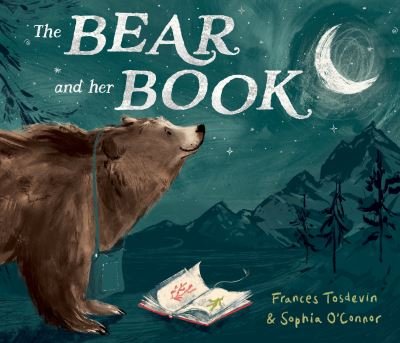 Cover for Frances Tosdevin · The Bear and Her Book - The Bear and Her Book (Pocketbok) (2021)