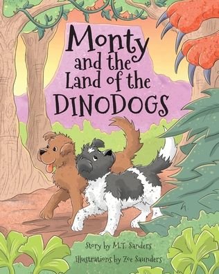 M.T. Sanders · Monty and the Land of the Dinodogs (Paperback Book) (2020)