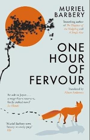 Cover for Muriel Barbery · One Hour of Fervour (Hardcover bog) [International edition] (2024)