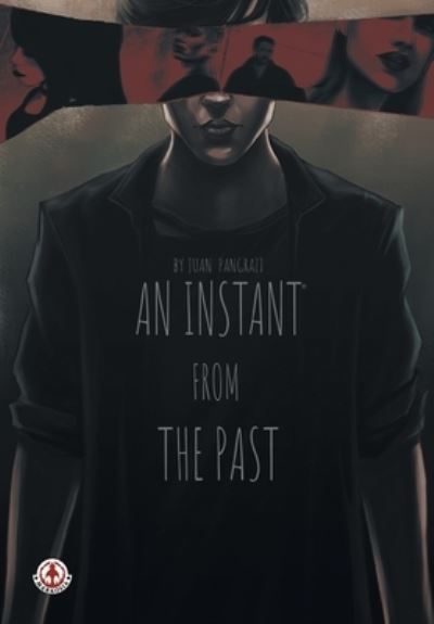 Cover for Juan Pangrazi · Instant from the Past (Book) (2022)