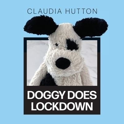 Cover for Claudia Hutton · Doggy Does Lockdown (Paperback Book) (2021)
