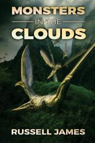 Cover for Russell James · Monsters In The Clouds (Paperback Book) (2018)