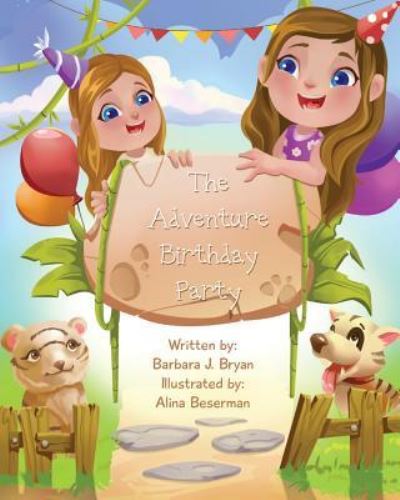 Cover for Barbara J Bryan · The Adventure Birthday Party (Paperback Book) (2019)