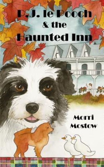 Cover for Morri Mostow · P.J. le Pooch &amp; the Haunted Inn (Paperback Book) (2018)