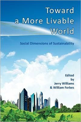 Cover for Jerry Williams · Toward a More Livable World: The Social Dimensions of Sustainability (Paperback Book) (2012)