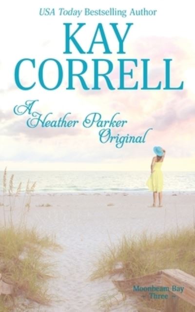 Cover for Kay Correll · A Heather Parker Original (Paperback Book) (2021)