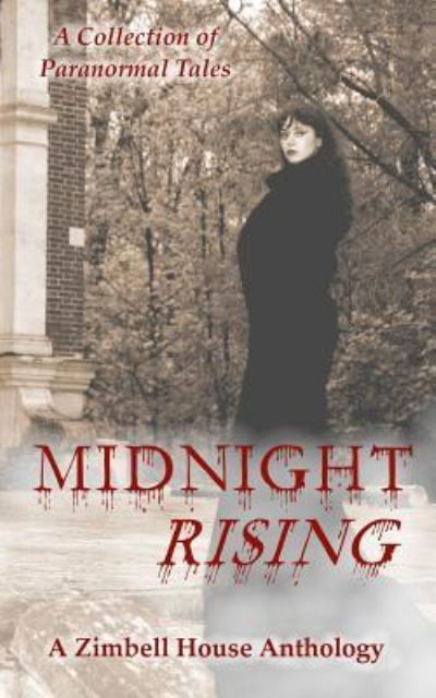 Cover for Zimbell House Publishing · Midnight Rising (Pocketbok) (2018)