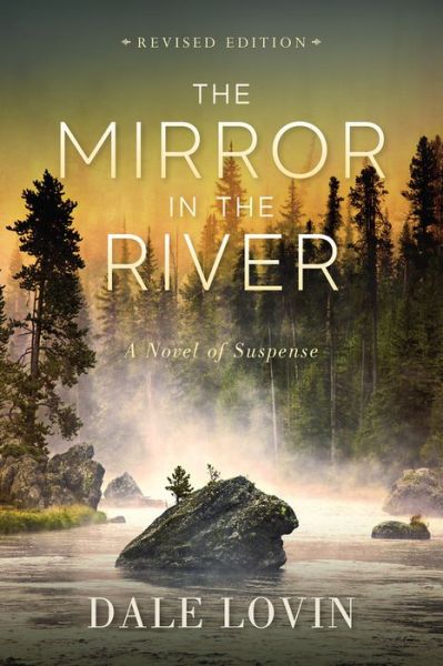 Cover for Dale Lovin · The Mirror in the River: A Novel of Suspense (Pocketbok) (2020)