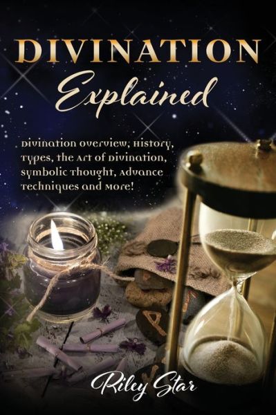 Divination Explained - Riley Star - Books - Nrb Publishing - 9781949555608 - February 2, 2022