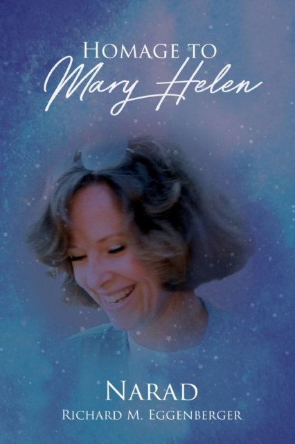 Cover for Narad Richard M Eggenberger · Homage to Mary Helen (Pocketbok) (2021)