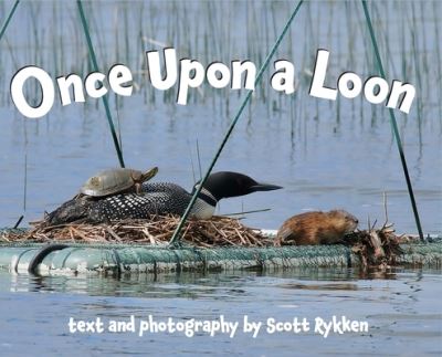 Cover for Scott Rykken · Once Upon a Loon (Hardcover Book) (2021)