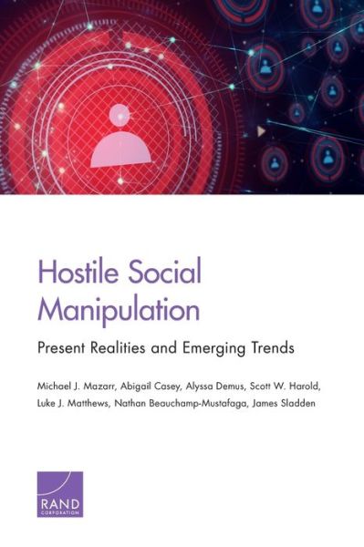 Cover for Michael J Mazarr · Hostile Social Manipulation: Present Realities and Emerging Trends (Taschenbuch) (2019)