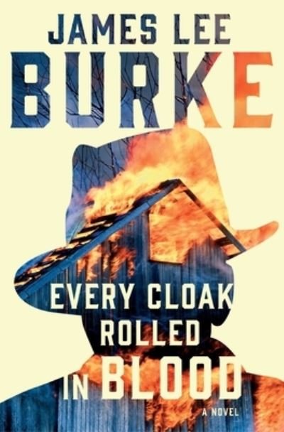 Cover for James Lee Burke · Every Cloak Rolled in Blood - A Holland Family Novel (Paperback Book) (2023)