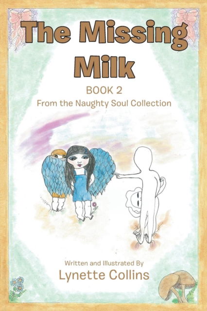 Cover for Lynette Collins · The Missing Milk (Paperback Book) (2018)