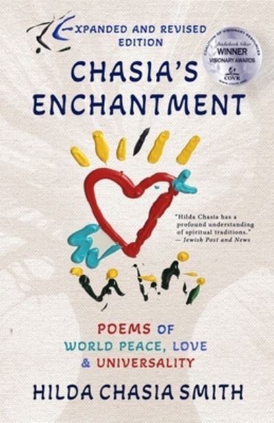 Cover for Hilda Chasia Smith · Chasia's Enchantment Expanded Edition: Poems of World Peace, Love &amp; Universality - Ways of Light (Paperback Book) (2024)