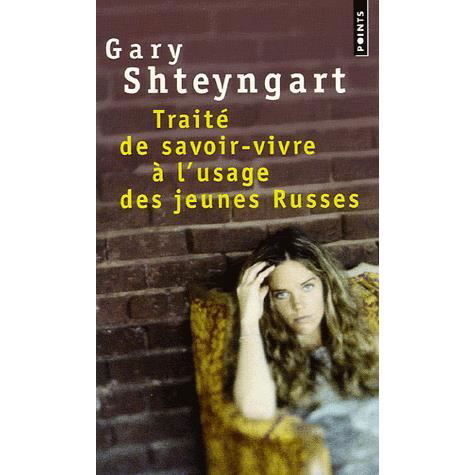 Trait' de Savoir-Vivre L'Usage Des Jeunes Russes - Gary Shteyngart - Books - CONTEMPORARY FRENCH FICTION - 9782020859608 - March 2, 2006