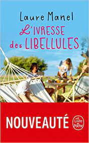 L'Ivresse des libellules - Laure Manel - Livres - Hachette - 9782253934608 - 3 juin 2020