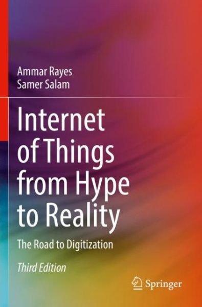Cover for Ammar Rayes · Internet of Things from Hype to Reality: The Road to Digitization (Paperback Book) [3rd ed. 2022 edition] (2023)