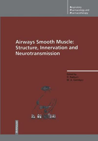 Cover for David Raeburn · Airways Smooth Muscle: Structure, Innervation and Neurotransmission - Respiratory Pharmacology and Pharmacotherapy (Taschenbuch) [Softcover reprint of the original 1st ed. 1994 edition] (2012)