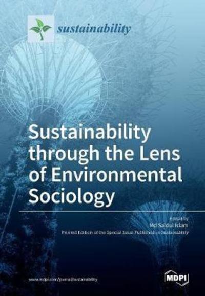 Cover for Saidul Islam · Sustainability through the Lens of Environmental Sociology (Paperback Book) (2018)