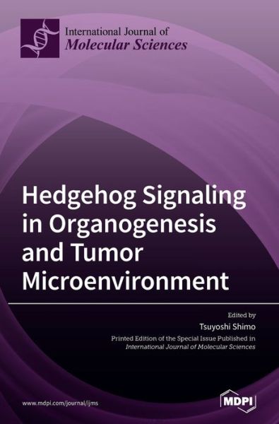 Cover for Tsuyoshi Shimo · Hedgehog Signaling in Organogenesis and Tumor Microenvironment (Hardcover bog) (2020)