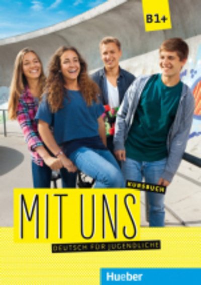 Cover for Anna Breitsameter · Mit uns!: Kursbuch B1+ (Paperback Book) (2017)