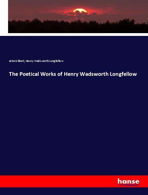 Cover for Gilbert · The Poetical Works of Henry Wad (N/A)